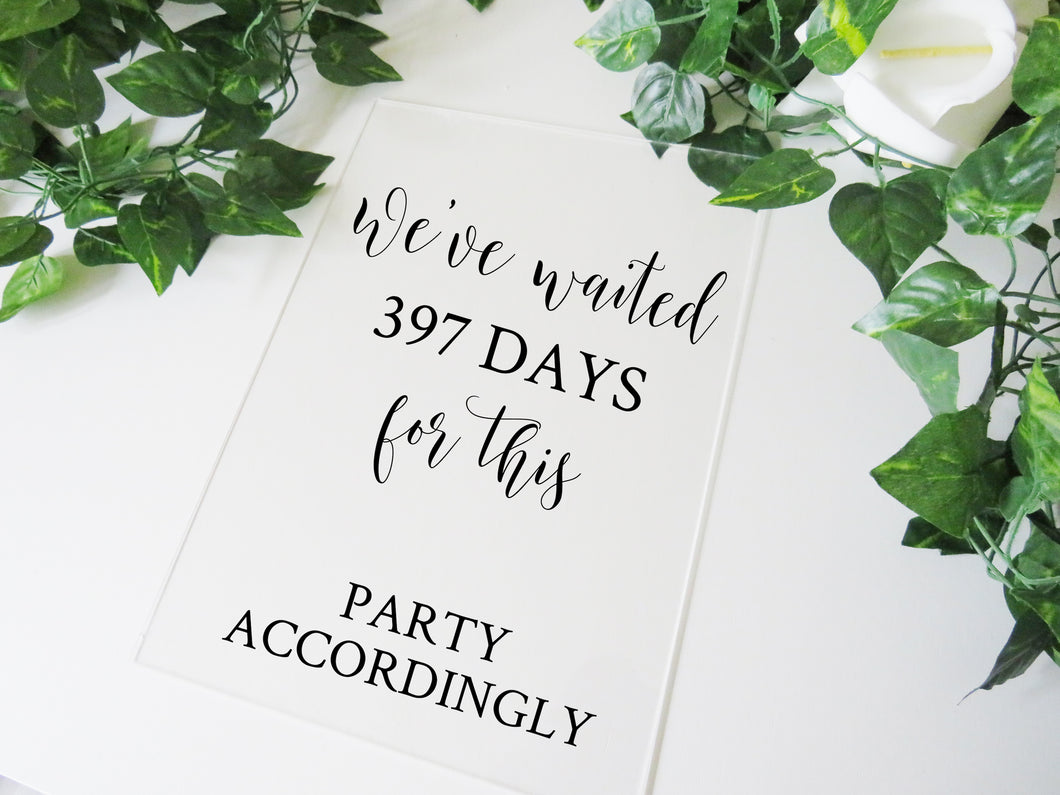 Vinyl Decal Sticker for DIY We've Waited For This Postponed Wedding Sign // Easy to Apply Signage Decal // A3 or A2