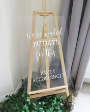 Load image into Gallery viewer, Vinyl Decal Sticker for DIY We&#39;ve Waited For This Postponed Wedding Sign // Easy to Apply Signage Decal // A3 or A2
